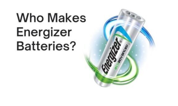 Who Makes Energizer Batteries?