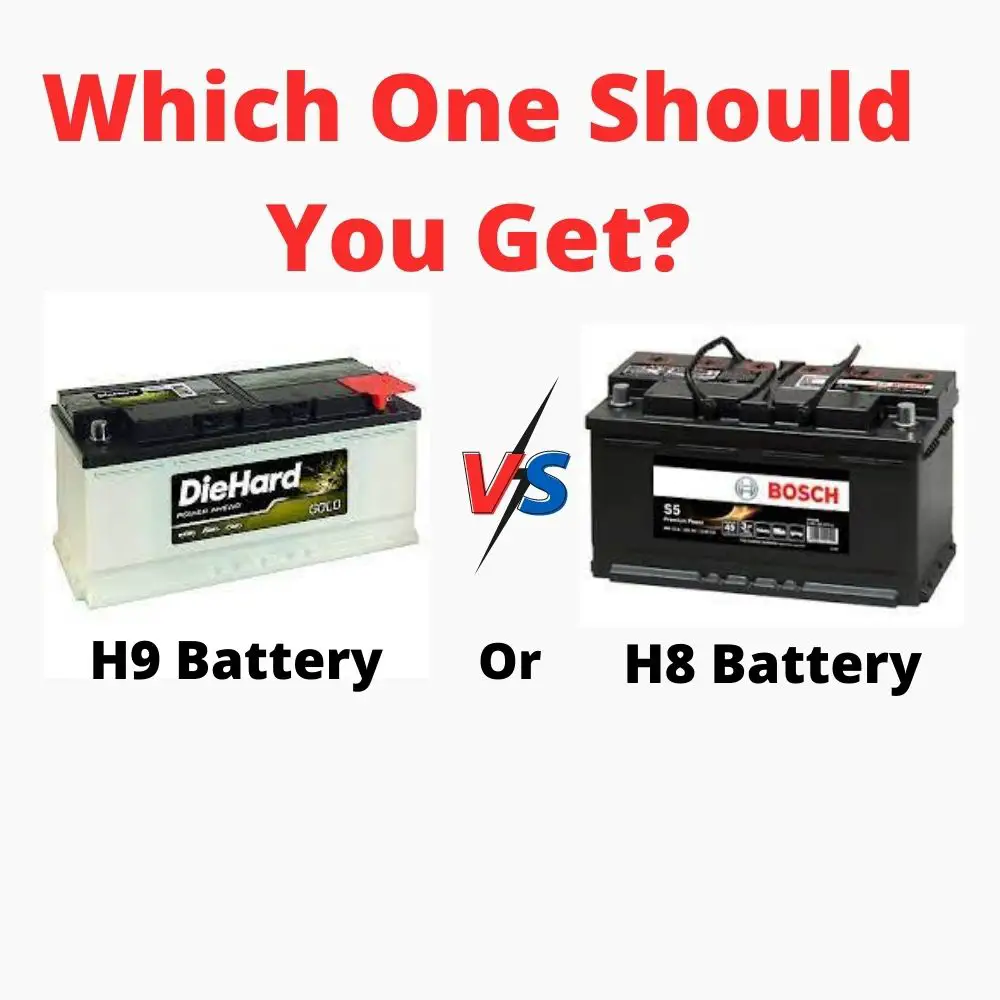 H8 Vs H9 Battery: Which One Should You Get?