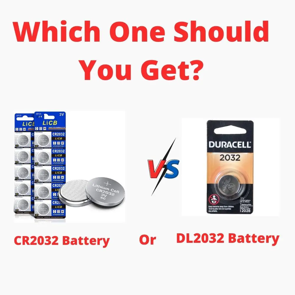 DL2032 Vs CR2032 Battery Which One Is A Better Coin Cell